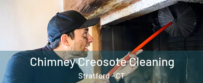  Chimney Creosote Cleaning Stratford - CT