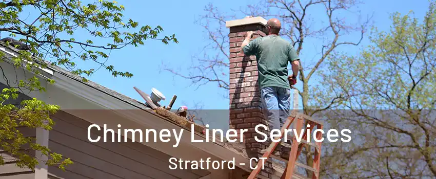  Chimney Liner Services Stratford - CT