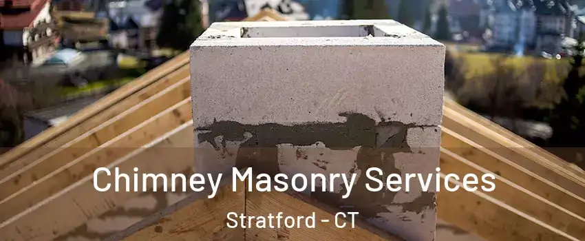 Chimney Masonry Services Stratford - CT