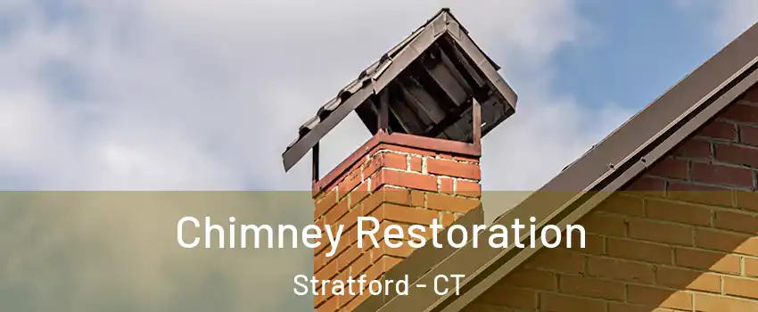  Chimney Restoration Stratford - CT