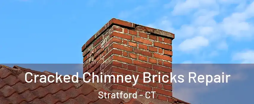  Cracked Chimney Bricks Repair Stratford - CT