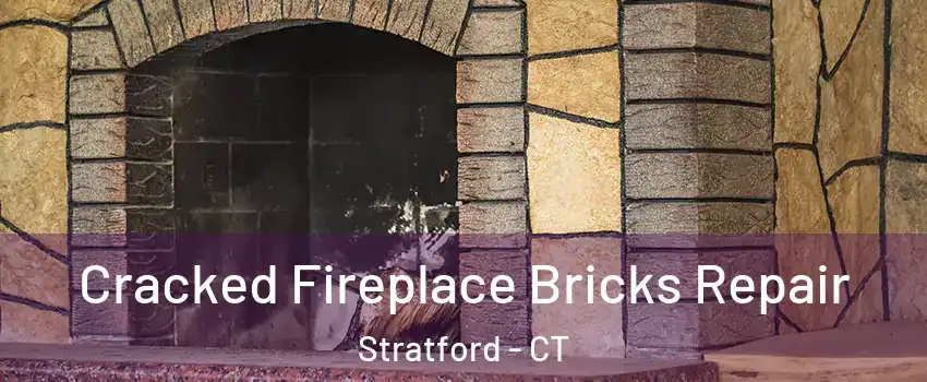  Cracked Fireplace Bricks Repair Stratford - CT