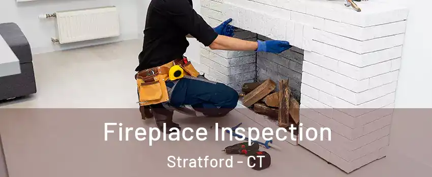 Fireplace Inspection Stratford - CT