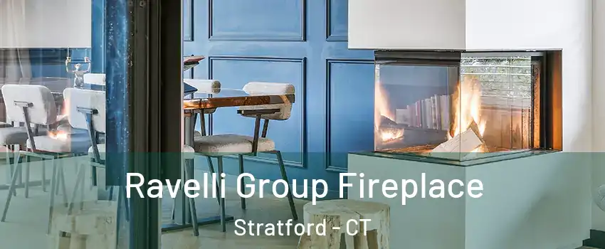  Ravelli Group Fireplace Stratford - CT