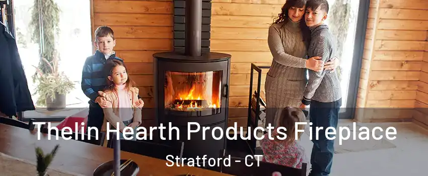  Thelin Hearth Products Fireplace Stratford - CT